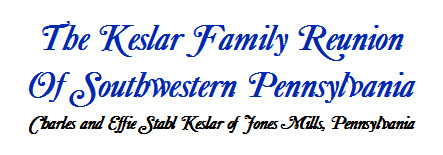 Keslar Reunion, Keslar Family Reunion of Western PA, keslarreunion.com, Charles Keslar
